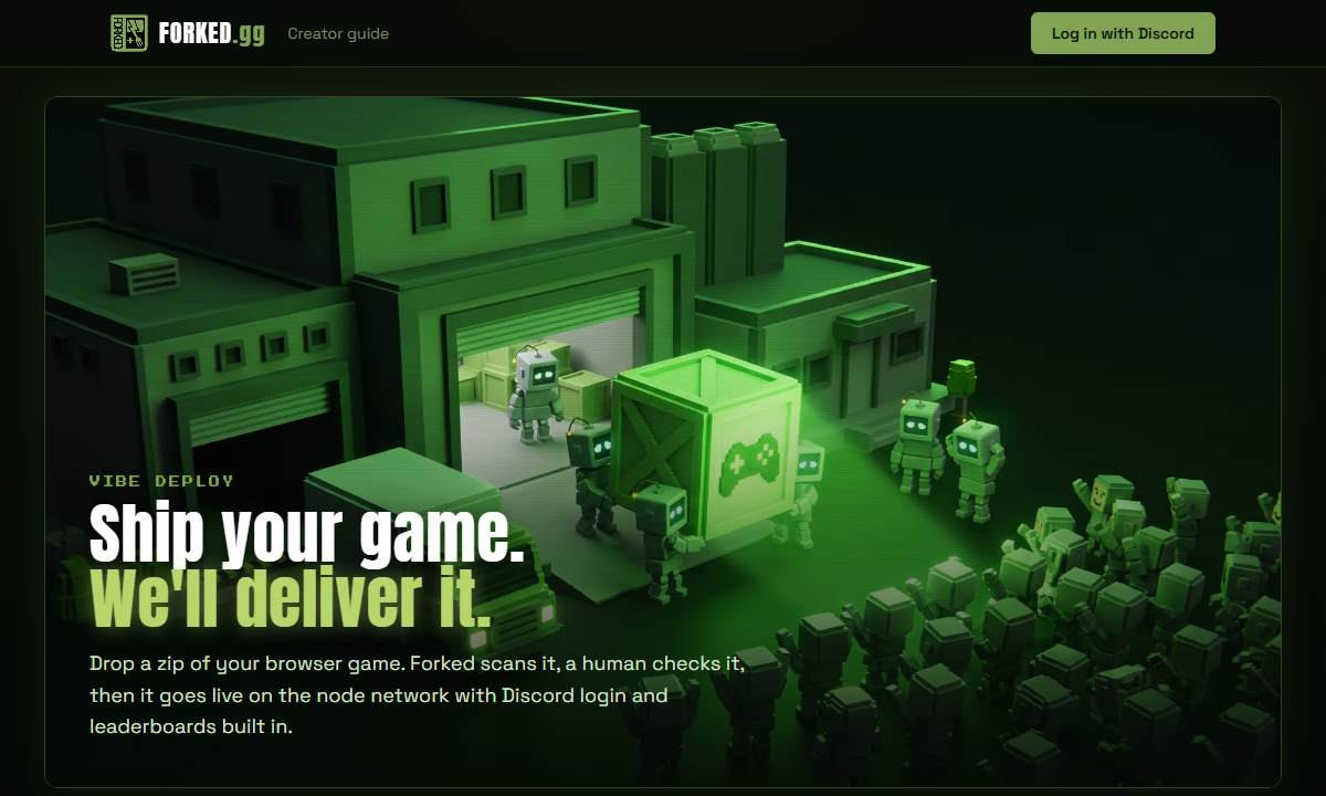 The Vibe Deploy page at vibe.forked.gg: drop a zip, we host it, players play, with a shelf of live community games